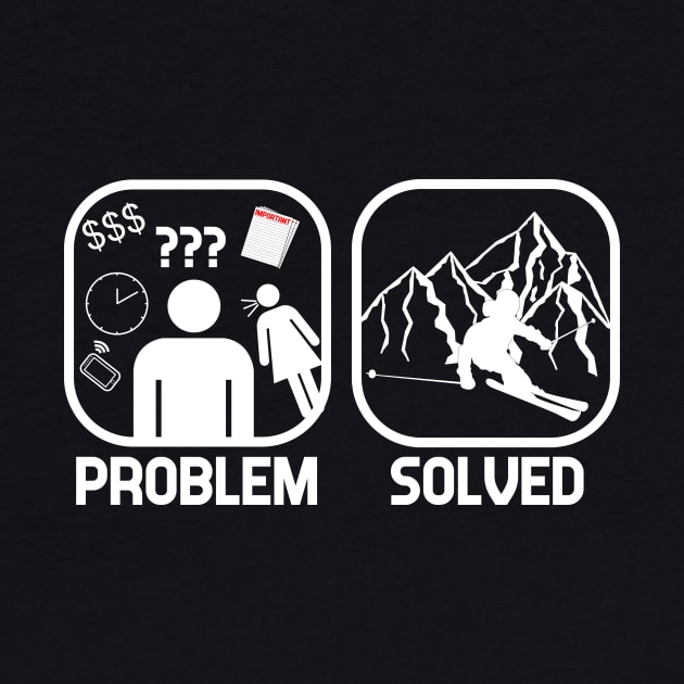 Problem Solved Skiing T shirt by ChrisWilson